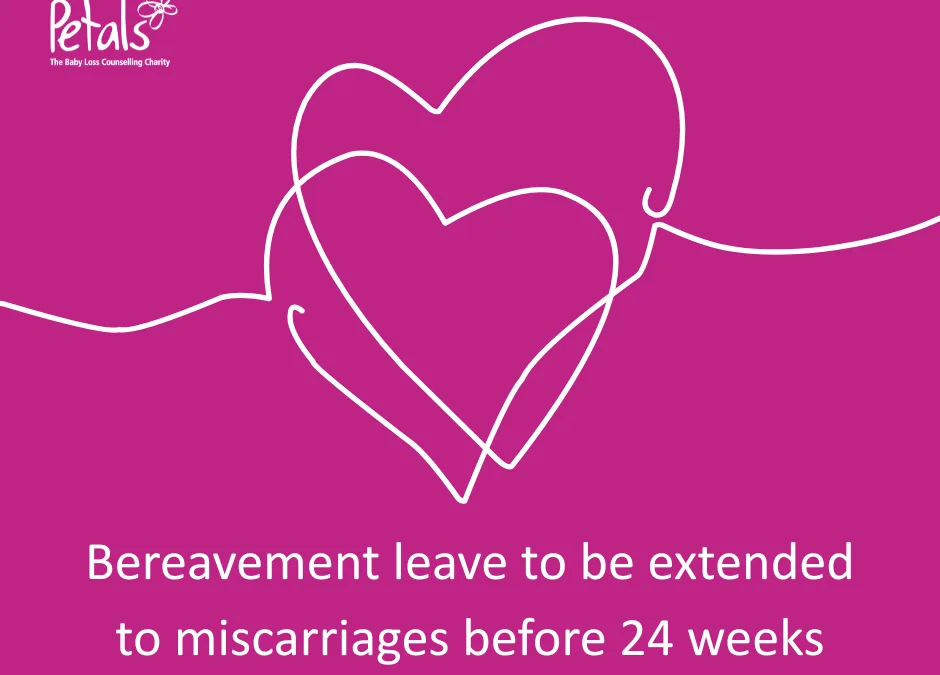 Petals Welcomes Bereavement Leave for all Miscarriages