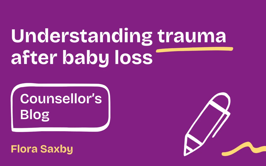 Understanding trauma after baby loss